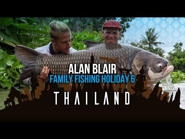 Alan Blair - Family Fishing Holiday - Thailand