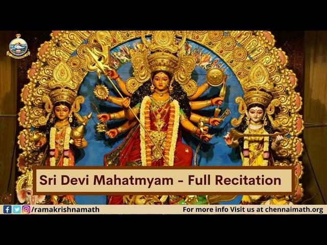 Sri Devi Mahatmyam - Full Recitation