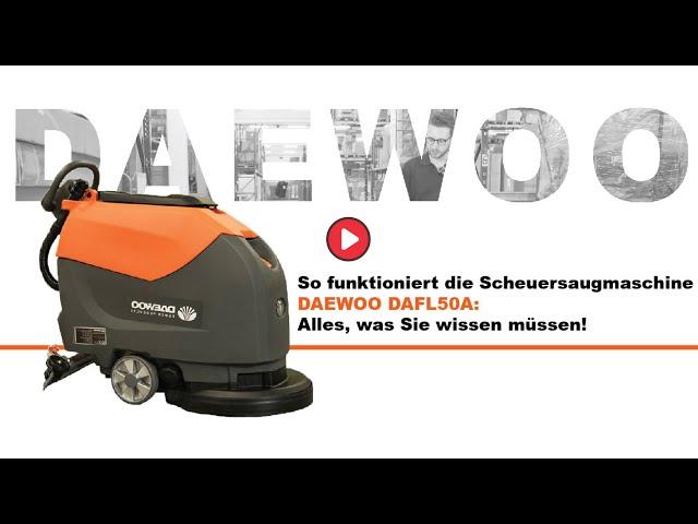 So funktioniert die Scheuersaugmaschine DAEWOO DAFL50A: Alles, was Sie wissen müssen!  #daewoo