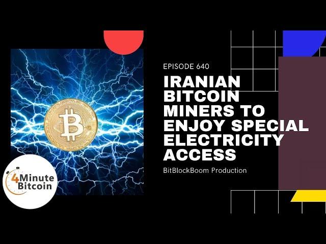 Iranian Bitcoin Miners To Enjoy Special Electricity Access