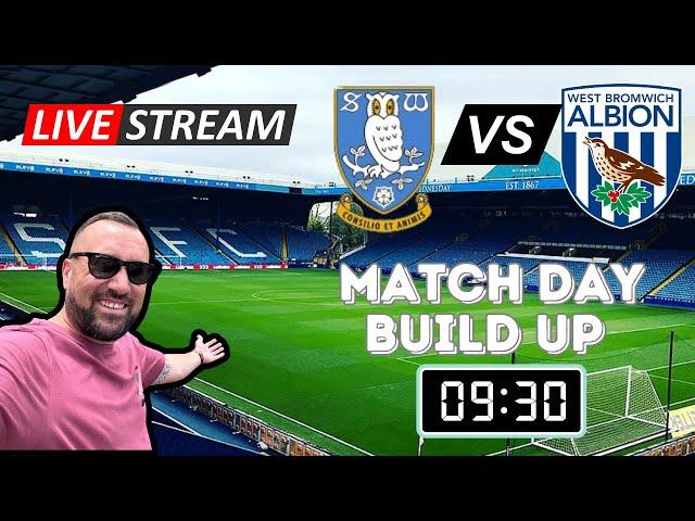 Sheffield Wednesday v West Brom Match Day Build up