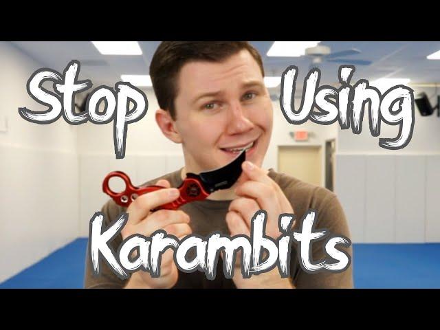 Karambits Suck (For Fighting)