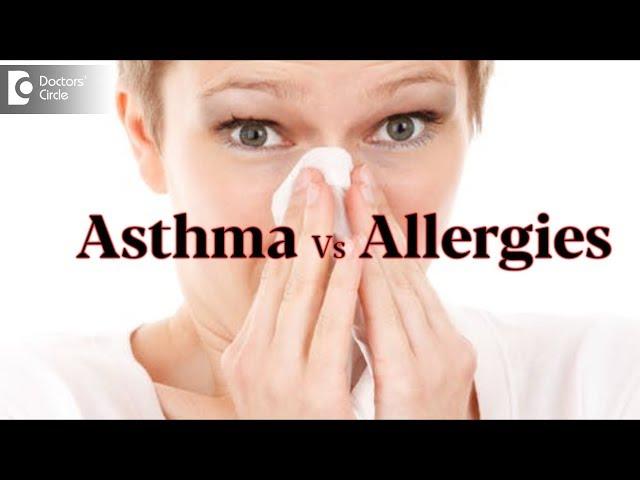 Similarities & Differences between Asthma and Allergies - Dr. Karagada Sandeep