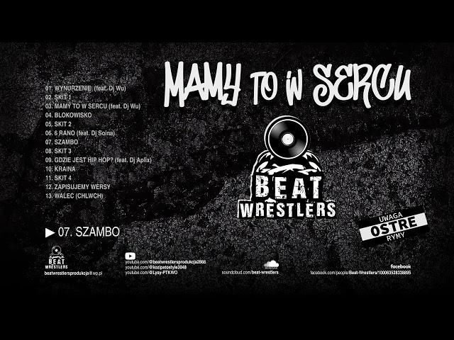 07. Beat Wrestlers - SZAMBO