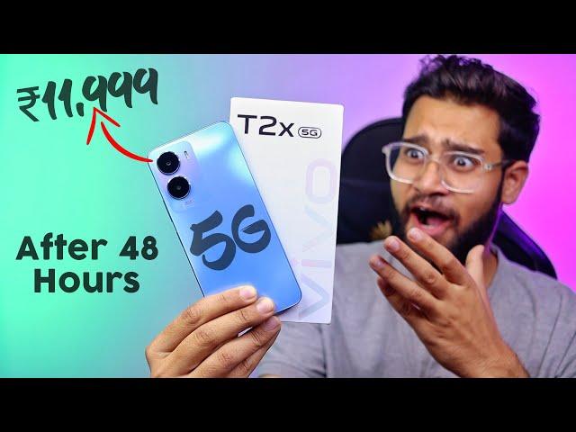 vivo T2x 5G After 48 hours | ₹11,999  Best 5G Phone?