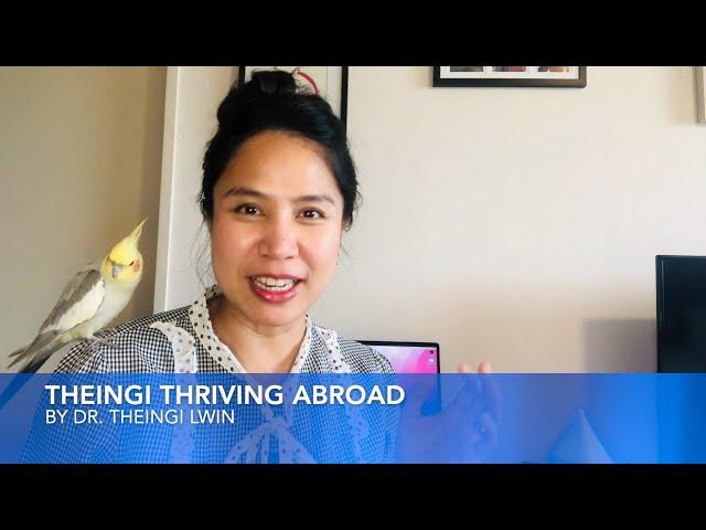 Theingi Thriving Abroad Channel Introduction