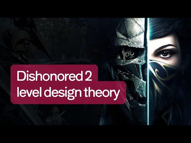 My GDC talk on Dishonored 2’s holistic level design