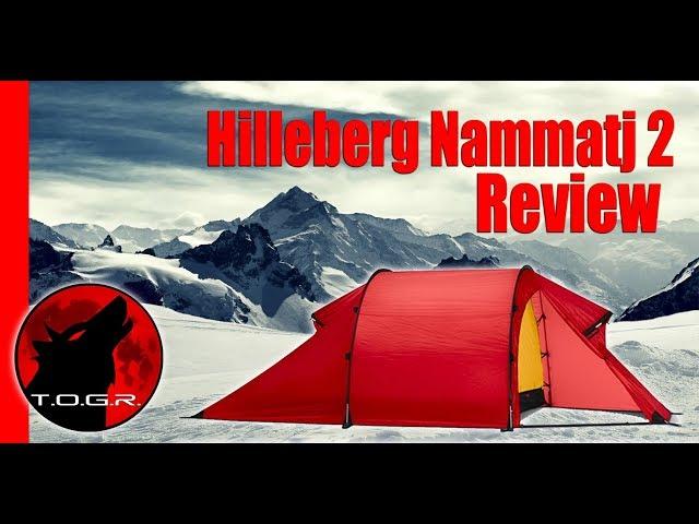 Worth the Cost? - Hilleberg Nammatj 2 - Real World Review