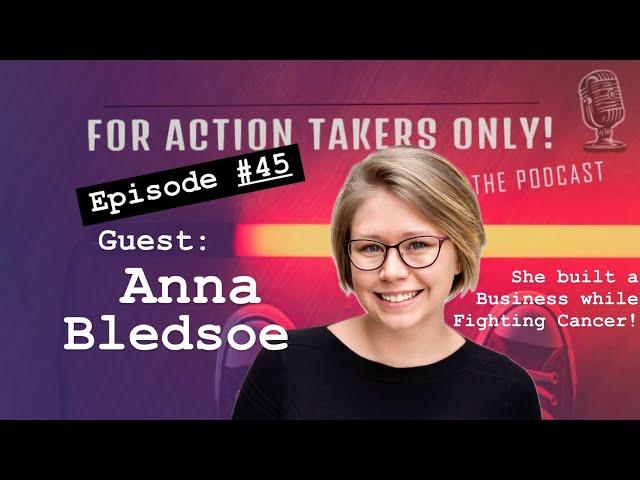 Episode #45 Guest: Anna Bledsoe a Top Tier TC.