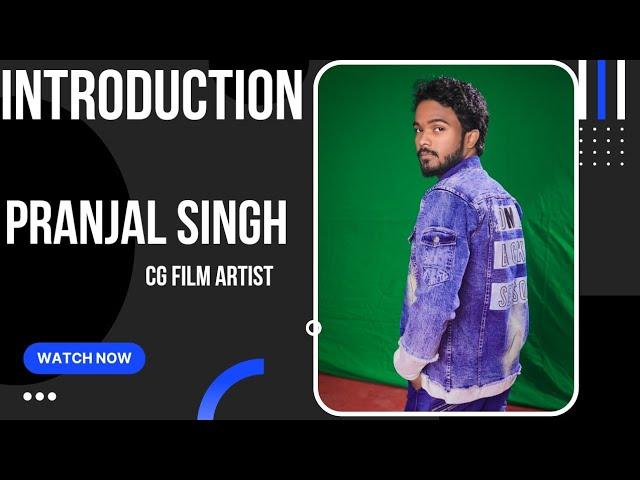 Introduction & Monologue//Pranjal Singh Rajput//CG Actor//self made monologue in CG language//