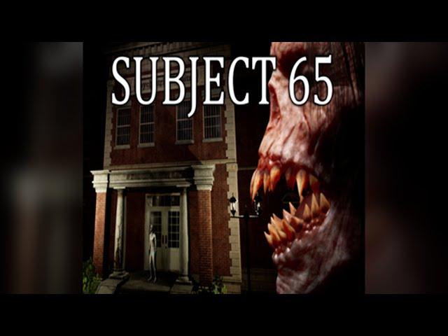 Subject 65 - Playthrough (indie horror adventure)