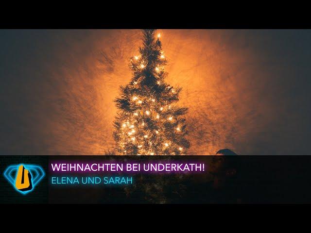 Weihnachten bei underkath!