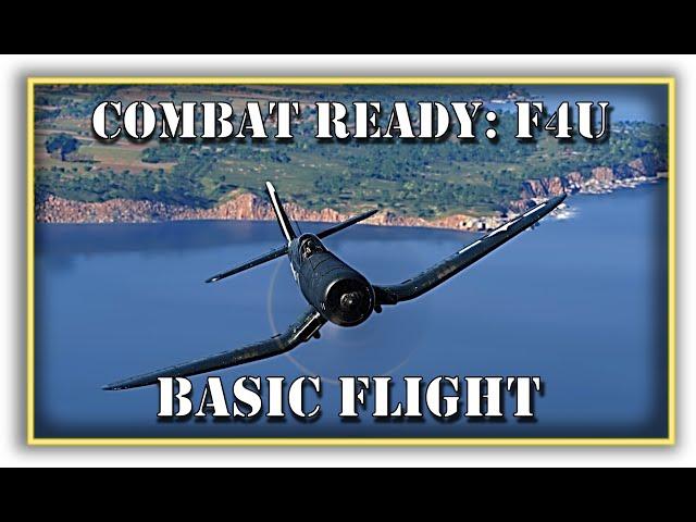 Combat Ready: F4U Start up, take off, fly and land |DCS World Corsair