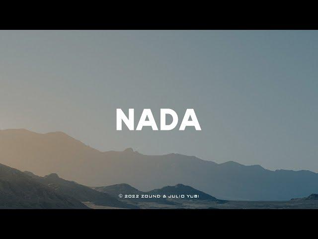 Zound, Julio Yubi - Nada (Lyric Video)