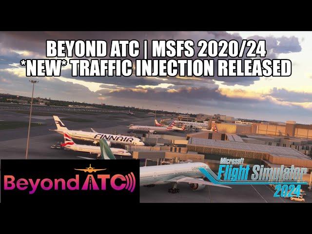 Beyond ATC Releases Its Traffic Injector | Its Amazing for *MSFS 2024* (Also For MSFS 2020)