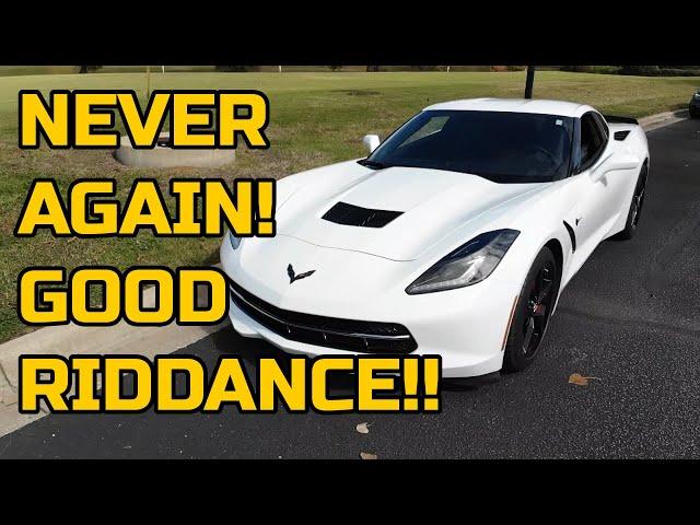Why OWNING a C7 CORVETTE was THE MOST ANNOYING EXPERIENCE