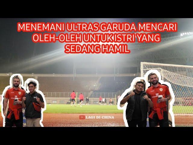 UPDATE TIMNAS H-2 SAMBIL NEMENIN ULTRAS GARUDA CARI OLEH-OLEH DAN BERTEMU JORDI AMAT!