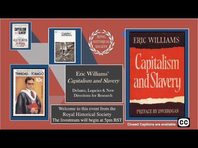 Eric Williams’ 'Capitalism and Slavery': debates, legacies and new directions for research