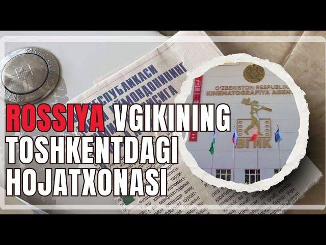 Rossiya VGIKining Toshkentdagi hojatxonasi