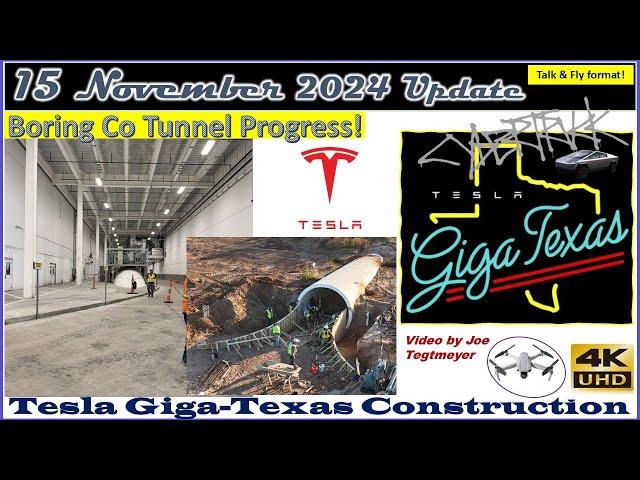 Boring Co Tunnel Progress, Electric Upgrades, DIE load sys! 15 Nov 2024 Giga Texas Update (07:45AM)