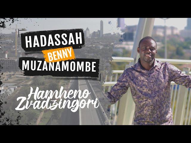 Hadassah Benny Muzanamombe - Hamheno Zvadzingori (Official Video)