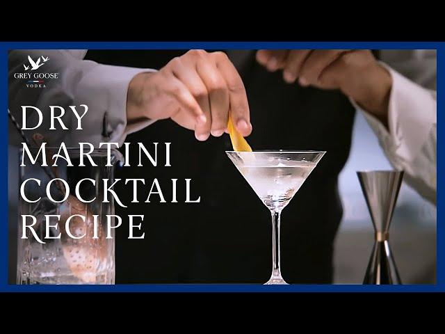 The Perfect Dry Martini | Grey Goose Vodka