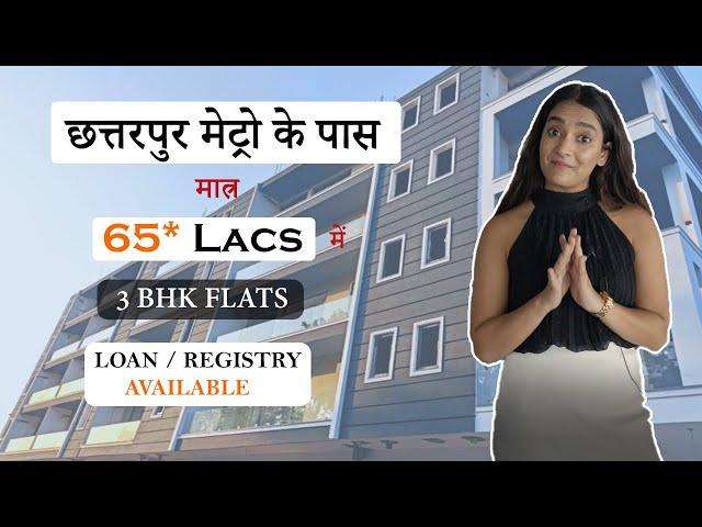 3 BHK Flats/Builder Floors in Chattarpur, Delhi | Near Metro Station | Starting 65 Lacs | 9899550700