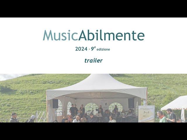 MusicAbilmente 2024  // TRAILER