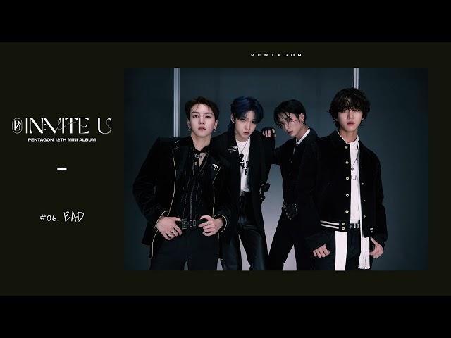 펜타곤(PENTAGON) - 'BAD' (Official Audio)