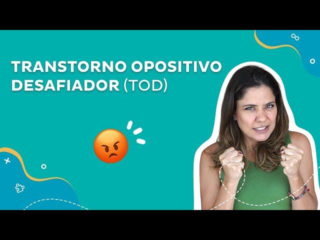 TOD: dicas práticas para ajudar crianças desafiadoras