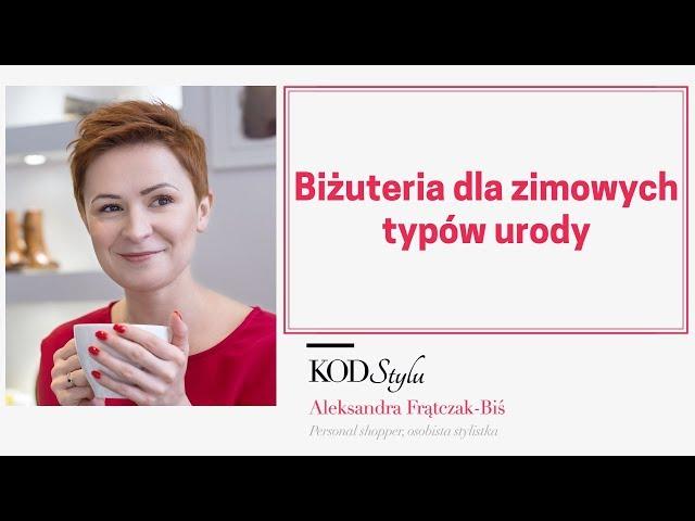 Biżuteria dla zimowych typów urody