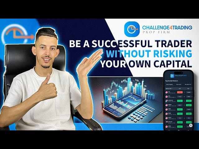 CHALLENGE4TRADING I THE BEST PROP FIRM TRADING I BE A SUCCESSFUL TRADER