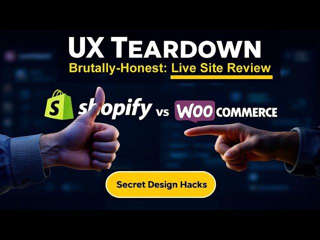 Shopify & WooCommerce Live Site Teardown: Brutally Honest UX Review & Secret Design Hacks 