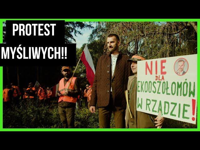 PROTEST MYŚLIWYCH -Przyroda to nie ideologia !