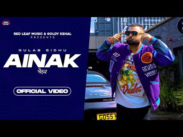 Ainak (Full Video) | Gulab Sidhu | Sukh Lotey | New Punjabi Song 2022 | Latest Punjabi Songs 2022