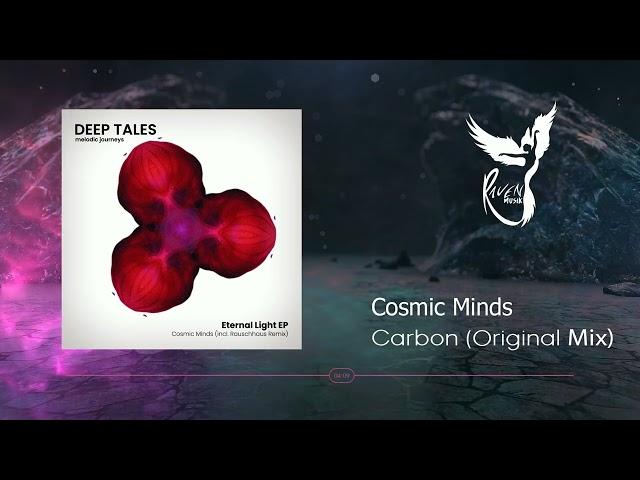 PREMIERE: Cosmic Minds - Carbon (Original Mix) [Deep Tales]