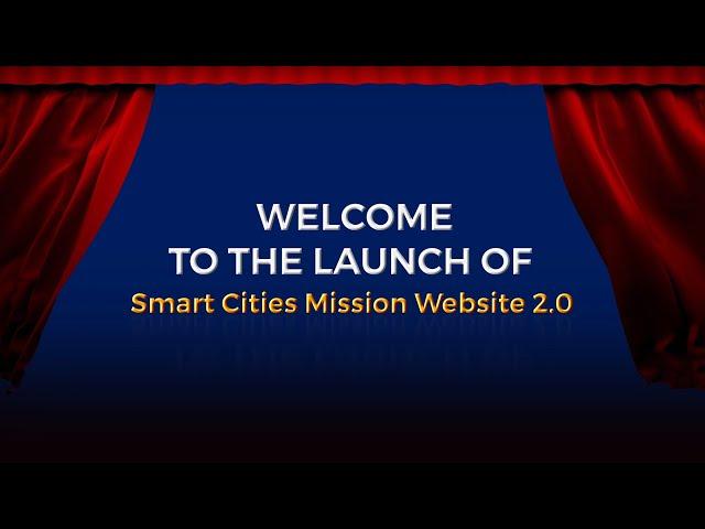 Curtain Raiser: Smart Cities Mission Website 2.0 and Geo-Spatial Management Information System