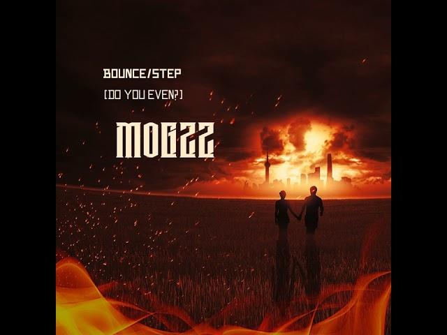 Bounce/Step (Do You Even?) - MoGzz