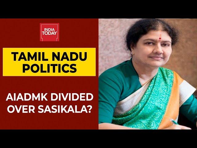 Tamil Nadu Politics: AIADMK Divided Over Sasikala? | India Today's Report