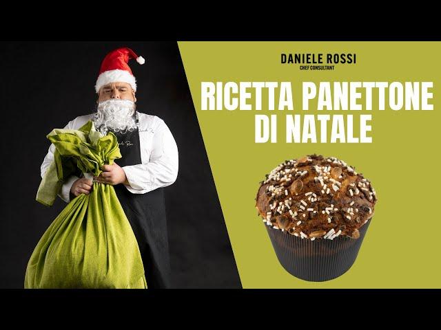 RICETTA PANETTONE DI NATALE - Chef Daniele Rossi