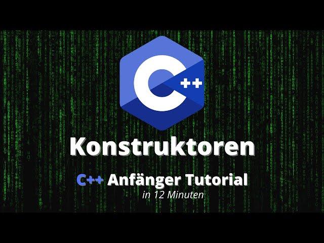 C++ Konstruktor | C++ Programmieren für Anfänger