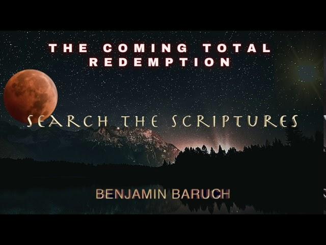 Benjamin Baruch - The Coming Total Redemption