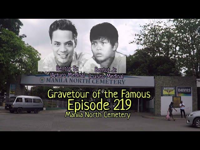 Gravetour of the Famous E219ph | Bentot Sr./Bentot Jr. | Manila North Cemetery