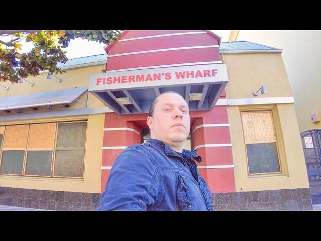 San Francisco fisherman’s wharf SHUTTERED