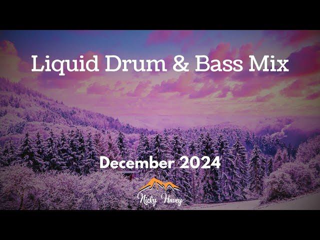 Liquid Drum & Bass Mix - December 2024