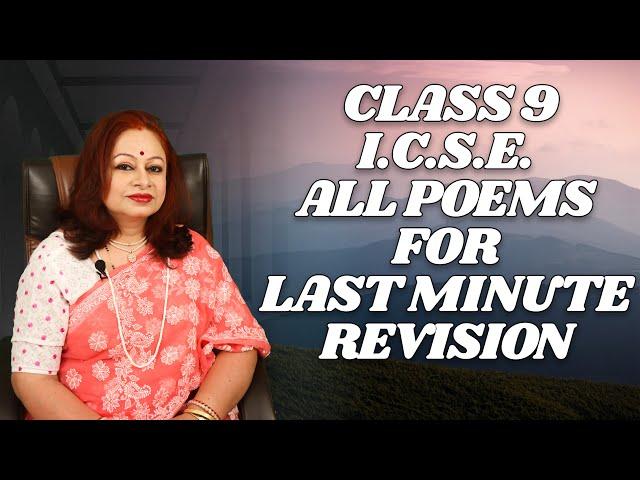 Class 9 I.C.S.E. All Poems For Last Minute Revision | Shukla Choudhury