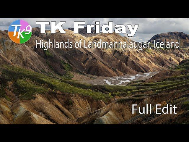 TK FRIDAY (Highlands of Landmannalaugar, Iceland) FULL EDIT