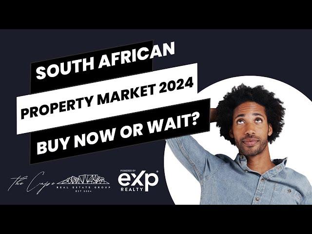 South African Property Market 2024: Buy or wait? Eide van Zyl - Cape Town Real Estate - eXp Realty