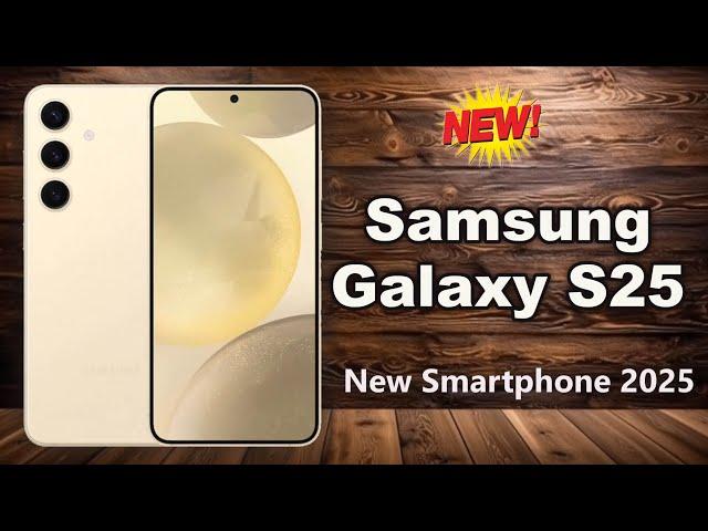 Samsung Galaxy S25 - Full Phone Specifications and Price 2025 | Launch in india and Global