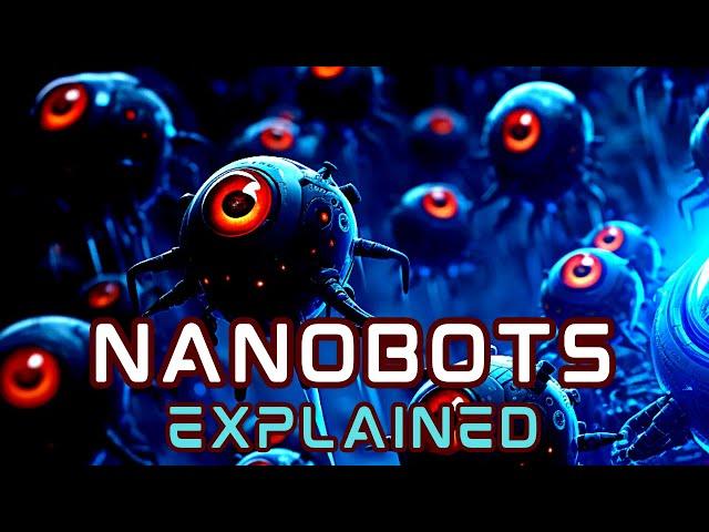 Nano Robots Explained